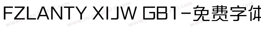 FZLANTY XIJW GB1字体转换